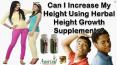 Can I Increase My Height Using Herbal Height Growth Supplements?