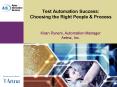 Test Automation Success: Choosing the Right People PowerPoint PPT Presentation