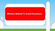 Effective Method To Avoid Foreclosure