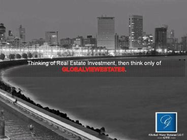 Better Opportunity to Investment in Real Estate-GVE