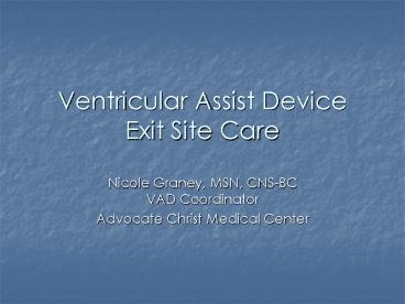 Ventricular Assist Device Exit Site Care