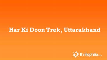 Har Ki Doon Trekking Adventure