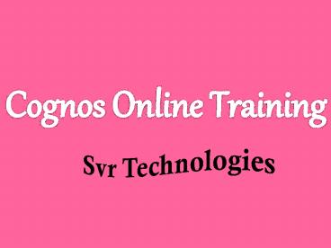Cognos Online Training