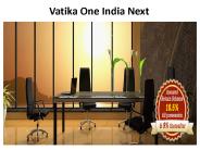 Vatika One India Next Gurgaon