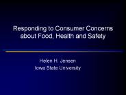 Responding to Consumer Concerns about Food, Health and Safety