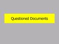 Questioned Documents PowerPoint PPT Presentation