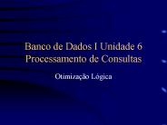Banco de Dados I Unidade 6 Processamento de Consultas