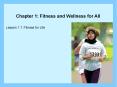 Lesson 1.1: Fitness for Life PowerPoint PPT Presentation