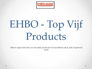 EHBO - Top Vijf Products