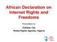 African Declaration on Internet Rights and Freedoms PowerPoint PPT Presentation