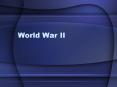 World War II PowerPoint PPT Presentation