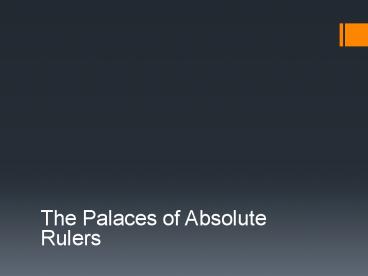 The Palaces of Absolute Rulers