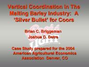 Vertical Coordination in The Malting Barley Industry: A 