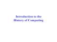 Introduction to the History of Computing PowerPoint PPT Presentation