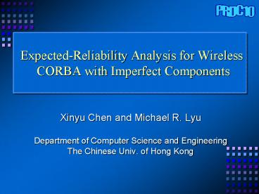 Expected-Reliability Analysis for Wireless CORBA with Imperfect Components