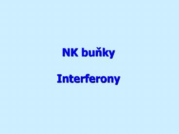 NK bunky Interferony