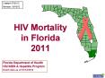HIV Mortality in Florida 2011 PowerPoint PPT Presentation