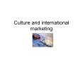 Culture and international marketing PowerPoint PPT Presentation