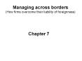 Managing across borders (How firms overcome their liability of foreignness) PowerPoint PPT Presentation