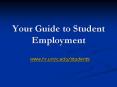 Your Guide to Student Employment PowerPoint PPT Presentation