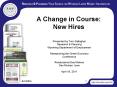 A Change in Course: New Hires PowerPoint PPT Presentation