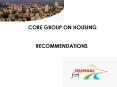 CORE GROUP ON HOUSING  RECOMMENDATIONS PowerPoint PPT Presentation