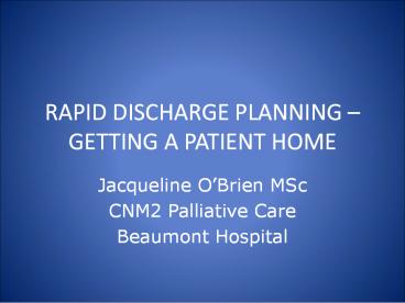 RAPID DISCHARGE PLANNING 