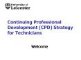Continuing Professional Development (CPD) Strategy for Technicians PowerPoint PPT Presentation