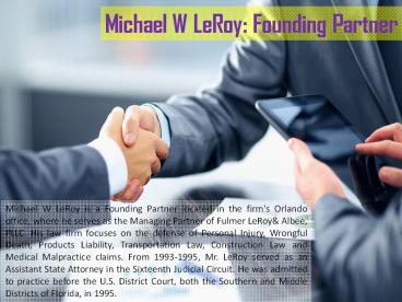 Michael W LeRoy - Founding Partner