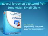 Reveal forgotten password from DreamMail Email Client