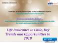 Aarkstore - Life Insurance in Chile, Key Trends and Opportunities to 2018