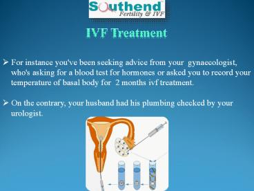 Ivf Treatment, Ivf Procedure, Infertility Treatment, Icsi Treatment