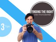 Finding the Right Event Photographer Using These Three Tips