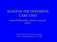 SLEEP IN THE INTENSIVE CARE UNIT PowerPoint PPT Presentation
