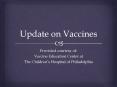 Update on Vaccines PowerPoint PPT Presentation