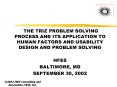 THE TRIZ PROBLEM SOLVING PROCESS AND ITS APPLICATION TO HUMAN FACTORS AND USABILITY DESIGN AND PROBLEM SOLVING PowerPoint PPT Presentation
