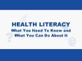 HEALTH LITERACY What You Need To Know and What You Can Do About It PowerPoint PPT Presentation