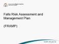 Falls Risk Assessment and Management Plan  (FRAMP) PowerPoint PPT Presentation