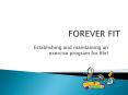 FOREVER FIT PowerPoint PPT Presentation