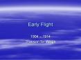 Early Flight PowerPoint PPT Presentation