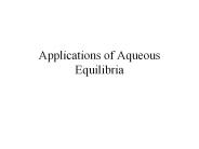 Applications of Aqueous Equilibria
