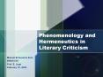 Phenomenology and Hermeneutics in Literary Criticism PowerPoint PPT Presentation