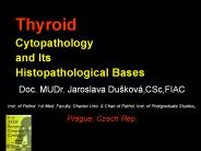 Thyroid Cytopathology  and Its Histopathological Bases