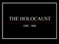 THE HOLOCAUST PowerPoint PPT Presentation