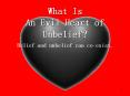 What Is An Evil Heart of Unbelief? PowerPoint PPT Presentation