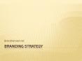 Brand Strategy PowerPoint PPT Presentation