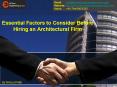 Essential Factors to Consider Before Hiring an Architectural Firm PowerPoint PPT Presentation