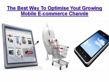 The Best Way To Optimise Your Growing mobile E-commerce