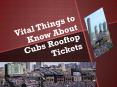Vital Things to Know About Cubs Rooftop Tickets