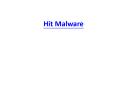 Hit Malware PowerPoint PPT Presentation